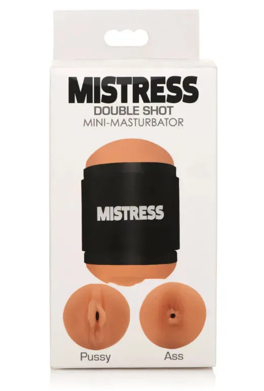 MISTRESS DOUBLE SHOT MINI MASTURBATORS PUSSY & ASS (MEDIUM TONE)